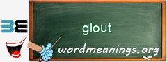 WordMeaning blackboard for glout